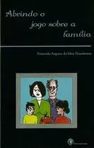 Abrindo O Jogo Sobre A Familia Fernando Augusto D