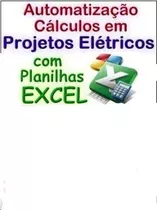 Automatização De Cálculos Projetos Elétricos Com Planilhas.