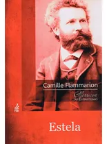 Estela: Não Aplica, De : Camille Flammarion / Tradução: Almerindo Martins De Castro. Série Não Aplica, Vol. Não Aplica. Editora Feb, Capa Mole, Edição Não Aplica Em Português, 2023