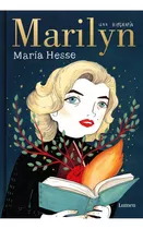 Marilyn. Una Biografía - Maria Hesse