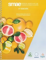 Sistema Mexicano De Alimentos Equivalentes, De Ana Bertha Pérez Lizaur. Editorial Porrua, Tapa Blanda, Edición 2022 En Español, 2022