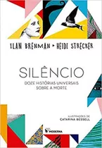 Silêncio - Doze Histórias Universais Sobre A Morte