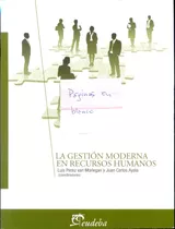 La Gestion Moderna En Recursos Humanos, De Perez Van Morlegan  Ayala. Serie N/a, Vol. Volumen Unico. Editorial Eudeba, Tapa Blanda, Edición 1 En Español, 2012