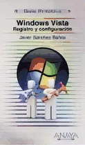Windows Vista  Guia Practica, De Javier Sanchez Ba¤os. Editorial Anaya Multimedia, Tapa Blanda, Edición 2009 En Español