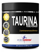 Taurina 100% Pura 500mg Energia, Antioxidante E Definição Muscular -  60 Cápsulas