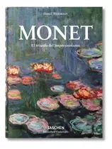 Monet O El Triunfo Del Impresionismo - Daniel Wildenstein