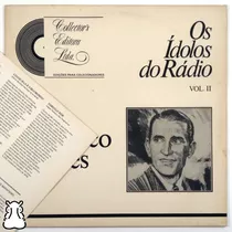 Lp Francisco Alves Ídolos Do Rádio Vol. Ii 1986 Com Encarte