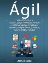 Libro Agil : La Guia Definitiva De Gestion Agil De Proyec...
