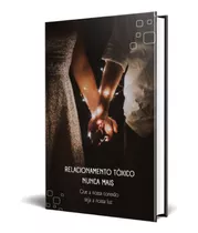 Estudo Relacionamento Tóxico Nunca Mais, Ebook 