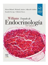 Tratado De Endocrinología Williams Melmed 14ª Elsevier