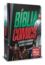 Bíblia Comics A História Da Redenção Do Éden À Eternidade Preta, De Vários Cooperadores. Série Historia Em Quadrinhos, Vol. Único. Geográfica Editora, Capa Dura, Edição 1ª Edição Em Português, 2023