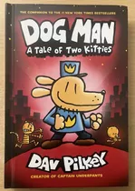 Dog Man A Tale Of Two Kitties: A Graphic Novel (dog Man #3)