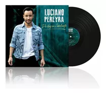 Luciano Pereyra De Hoy En Adelante Vinilo Nuevo