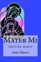 Libro Mater Mi Querida Madre (triología Sobre Sagrada Fa