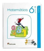 Pack Matemáticas 6° Básico Saber Hacer Santillana