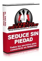 El Tao Del Seductor (cómo Conquistar Mujeres) +3 Bonos