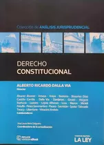 Derecho Constitucional - Alberto Dalla Via