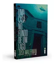 Uma Casa No Fundo De Um Lago, De Malerman, Josh. Editorial Editora Intrínseca Ltda., Tapa Mole En Português, 2018