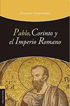 Pablo, Corinto Y El Imperio Romano