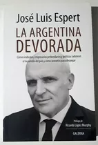 Libro De José Luis Espert : La Argentina Devorada