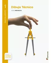 Dibujo Tecnico 1ºnb Saber Hacer 15 Sandt41nb - Aa.vv