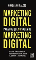 Marketing Digital Para Los Que No Saben Marketing Digital