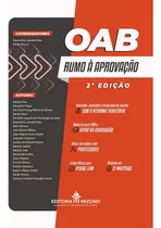 Oab  Rumo À Aprovação 2ª Edição | Livro Com Perguntas E Respostas Para Treinar | Dicas Em Vídeos | Infográficos Com Visual Law | Material De Apoio | 21 Matérias Essenciais | Concurso