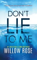 Libro Don't Lie To Me - Rose, Willow