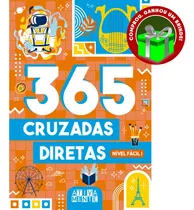 Livro 365 Cruzadas Diretas - Nível Fácil I Ciranda Cultural Infanto Juvenil Fantasia Clássicos Meninos Literatura Filme