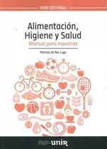 Libro Alimentación, Higiene Y Salud De Patricia De Paz Lugo