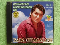 Eam Cd Recuerdos Inolvidables D Papa Chacalon Chicha Peruana