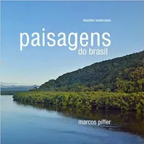 Paisagens Do Brasil - Brazilian Landscapes - Piffer 1 Ed 2022, De Marcos Piffer. Editora Brasileira, Capa Dura, Edição 1 Em Português/inglês, 2022