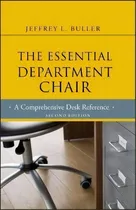 The Essential Department Chair, De Jeffrey L. Buller. Editorial John Wiley Sons Inc, Tapa Dura En Inglés