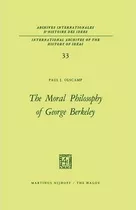 Libro The Moral Philosophy Of George Berkeley - Paul J. O...