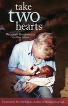 Libro Take Two Hearts: One Surgeon's Passion For Disabled...