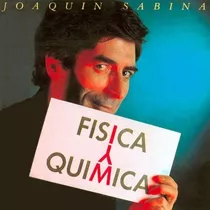 Joaquin Sabina Fisica Y Quimica Cd Nuevo