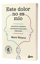 Libro Este Dolor No Es Mio - Libro Original Nuevo Sellado 