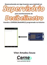 Livro Desenvolvendo Em App Inventor Para Android Um Super...