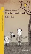 El Misterio Del Dodo - El Joven Moriarty - Sofia Rhei