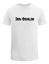 Remera Don Osvaldo Hombre Mujer Sublimada Concierto Musica