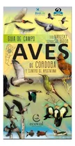 Aves De Cordoba Y Centro De Argentina Tito Narosky Libro