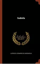 Libro Isabela - Lupercio Leonardo De Argensola