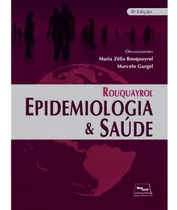 Rouquayrol - Epidemiologia & Saúde - 8ª Edição