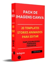 Pack Canva  Imagens Templates Edição Stories Social Volu01