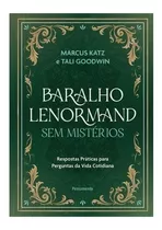 Baralho Lenormand Sem Mistérios: Respostas Práticas Para Perguntas Da Vida Cotidiana, De Marcus Katz., Vol. Único. Editora Pensamento, Capa Dura, Edição 1 Em Português, 2022