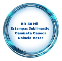 Kit 40 Mil Estampas Sublimação Camiseta Caneca Chinelo Vetor