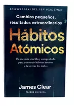 Hábitos Atómicos. Libro De James Clear