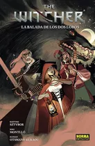 Libro The Witcher 07. La Balada De Los Dos Lobos - Bartoz...