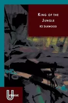 Libro King Of The Jungle - Silkwood, Ks