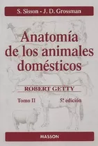 Anatomia De Los Animales Domesticos - Tomo Ii - Septimus ...